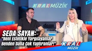 Seda Sayan: Beni Estetikle Yargılayanlar Benden Daha Çok Yaptıranlar!