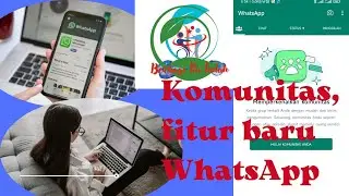 Tiba-tiba Muncul WhatsApp Community, Ternyata Ini Bedanya dengan Grup WhatsApp, Kamu Harus Tahu!