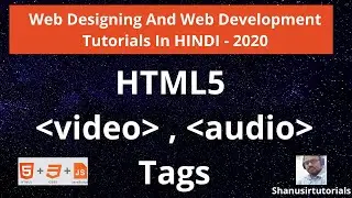 HTML5 - Video, Audio Tag in Hindi