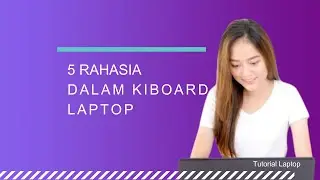 5 Rahasia Dalam Kiboard Laptop ~ Tutorial Seputar Laptop