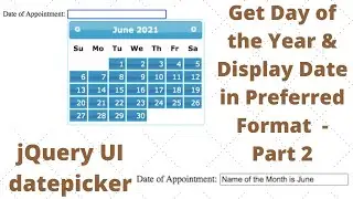 jQuery UI datepicker: Get Information Such As Day Name, Day of the Year etc  from Calendar - Part 2