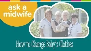 How To Change Baby's Clothes - Ask A Midwife | Kiddicare