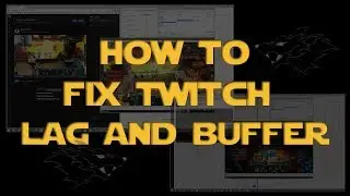 GUIDE: How to FIX Twitch LAG and BUFFERING - Using Tardsplaya