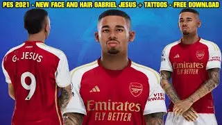 PES 2021 - NEW FACE AND HAIR GABRIEL JESUS 2023 - 4K