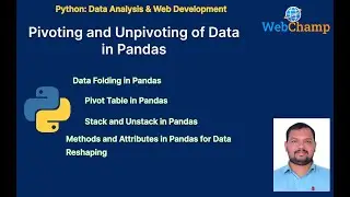 Pandas_10: Pivoting & Unpivoting of Data in Pandas DataFrame | Reshaping of Data at Different Levels