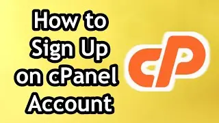 How to Sign Up on cPanel Account - Full Guide