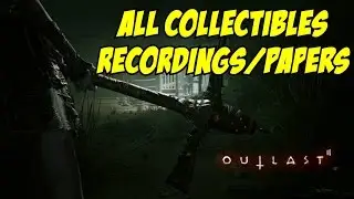 Outlast 2 All Collectibles - Paper, Recordings,  Tapes, Batteries, Bandages,