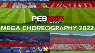 PES 2017 | NEW MEGA CHOREOGRAPHY 2022 | 10/18/22 | PC