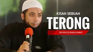 Kisah Sebuah Terong - Ustadz DR Khalid Basalamah MA