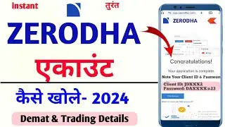 Zerodha Account Opening 2024 | Zerodha me Account kaise khole | how to Open Zerodha Account