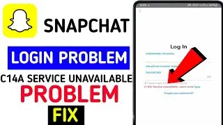 Fix✅ snapchat c14a service unavailable learn more || c14a service unavailable snapchat