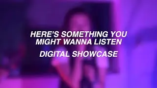 Here's Something You Might Wanna Listen - Live Digital Showcase