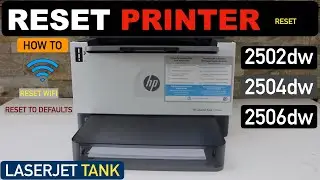 HP LaserJet Tank 2502dw | 2504dw | 2506d Printer Reset | Reset WiFi | Reset To Default Settings.