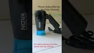 Nova Hair Dryer ⚡⚡ unboxing and review