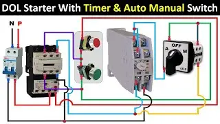 DOL Starter With Timer And Auto Manual Selector Switch | control wiring | Electrical Technician