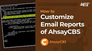 How to customize email reports of AhsayCBS?