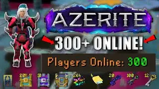 AZERITE CUSTOM RSPS HAS 300+ ACTIVE PLAYERS ONLINE! | *FREE STUFF* (HUGE GIVEAWAYS) - Azerite RSPS