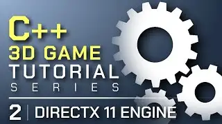 C++ 3D Game Tutorial Series: 2 | Creating DirectX 11 Engine