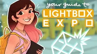 LIGHTBOX EXPO - a guide for anxious artists (like me) 😬👍