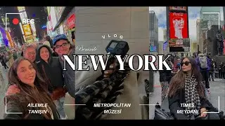 AİLEMLE NEW YORK GEZİSİ! Metropolitan Müzesi, Times Meydanı, Vlog, Kardeşimle Tanıştınız mı?