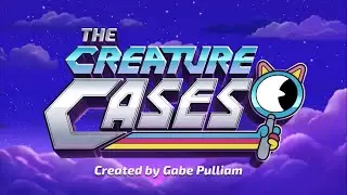 Theme Song | The Creature Cases