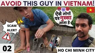 AVOID this DIRTY SHOE SCAM in Vietnam - Ho Chi Minh City (EP 02) HCMC Travel Vlog in Hindi