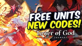 A Bunch of Characters for FREE!? + NEW Redeem Code! | TOWER OF GOD: GREAT JOURNEY