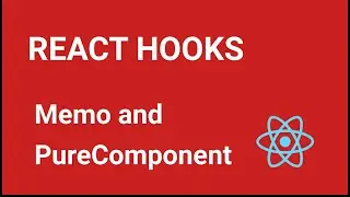 React Hooks Tutorial - 8 -  Memo and PureComponent