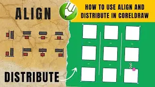 Align and Distribute in CorelDraw 