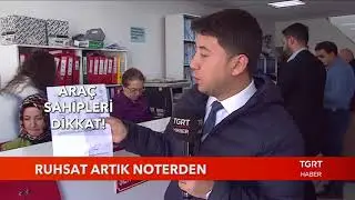 Araç Sahipleri Dikkat! Ruhsat Artık Noterden