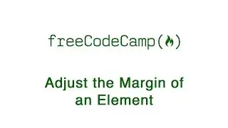 Basic CSS - Adjust the Margin of an Element - freeCodeCamp