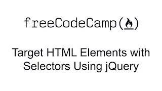 Target HTML Elements with Selectors Using jQuery - jQuery - Free Code Camp