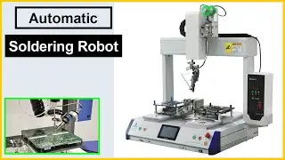 Soldering Robot | Benchtop Automatic Soldering Robot | Robotics