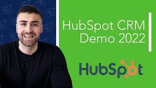 HubSpot CRM Demo | 2022