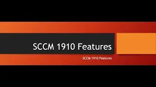 SCCM 1910 Features