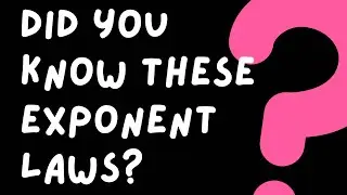 Grade 8 and 8 Exponent Laws - Mathematics