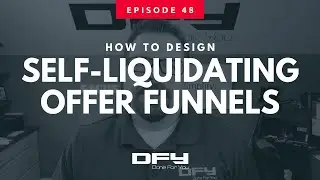 048 How To Design Self Liquidating Offer Funnels
