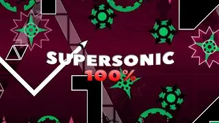 Supersonic 100% [Insane Demon] GG