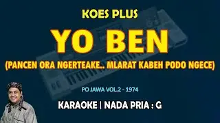 Yo Ben Karaoke Koes Plus nada pria G (Pancen ora ngerteake) Pop Jawa Vol.2 - 1974