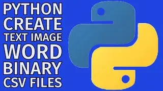 How To Create 5 Common File Types In Python 2024