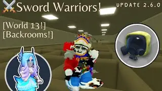 Update World 13! Backrooms! ⚔Sword Warriors! ROBLOX |  Мир 13 ⚔ Воины меча РОБЛОКС