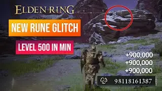 Elden Ring Rune Farm | New Rune Glitch After Patch 1.13! Get Level 500 In Minutes!