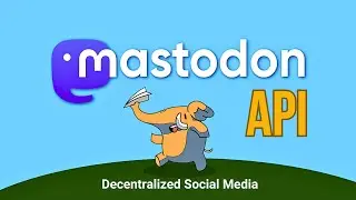Mastodon Social App: How to Get Mastodon API tutorial! 🚀 | Decentralized Social Media