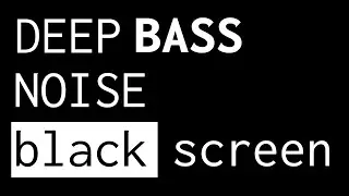 Deep bass noise for sleep | Black screen | No Ads | 1 hour