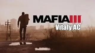 Прохождение Mafia 3 - Часть 28