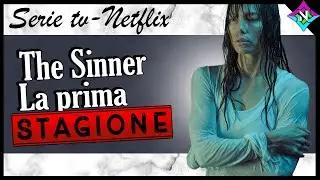 The sinner|| Prima stagione| LA TRAMA ITA