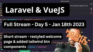 Building with Laravel, Vue & TailwindCSS - Day 5 adding tailwindcss component classes