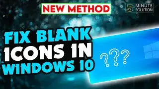 How to fix blank icons in Windows 10 [UPDATED]