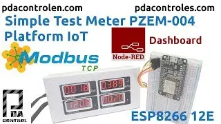 Simple Test Meter PZEM-004 & ESP8266 Platform IoT Node-RED Dashboard Modbus TCP/IP : PDAControl