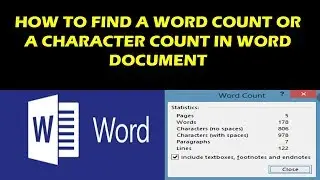 HOW TO FIND A WORD COUNT OR A CHARACTER COUNT IN WORD DOCUMENT
